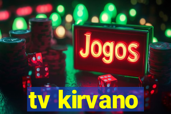 tv kirvano